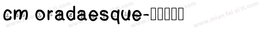 cm oradaesque字体转换